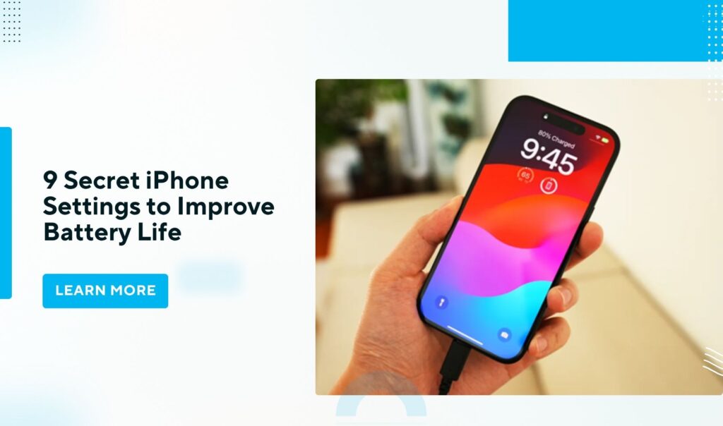9 Secret iPhone Settings to Improve Battery Life