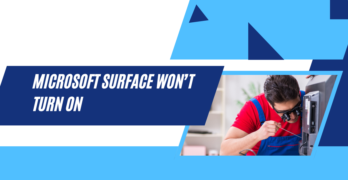 Microsoft Surface Won’t Turn On