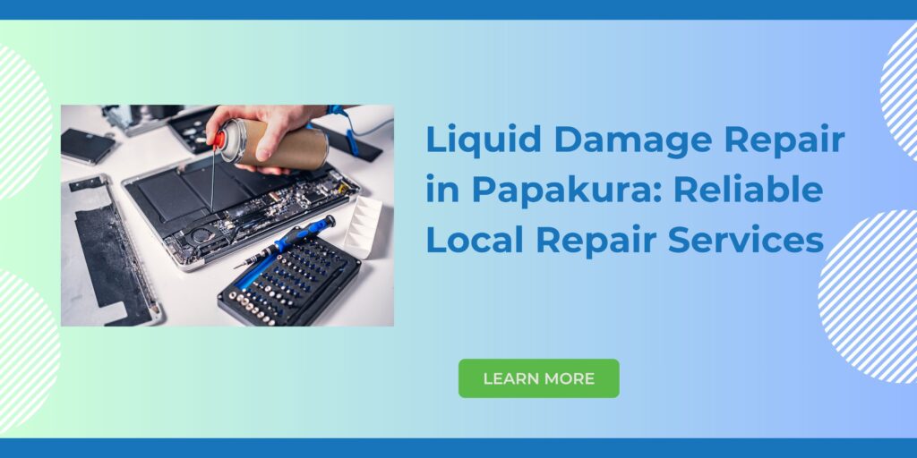 Liquid Damage Repair in Papakura: Reliable Local Repair Services